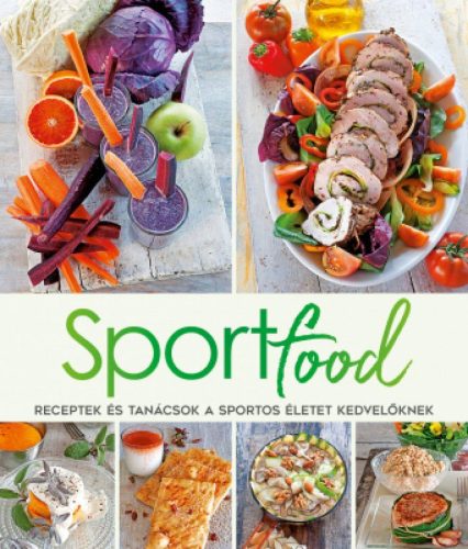 Sportfood - Receptek és tanácsok a sportos életet kedvelőknek - Ingyenes szállítással!