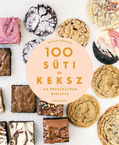 100 süti és keksz - Az édesszájúak Bibliája - Ingyenes szállítással!